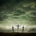 true love Jesus on the cross